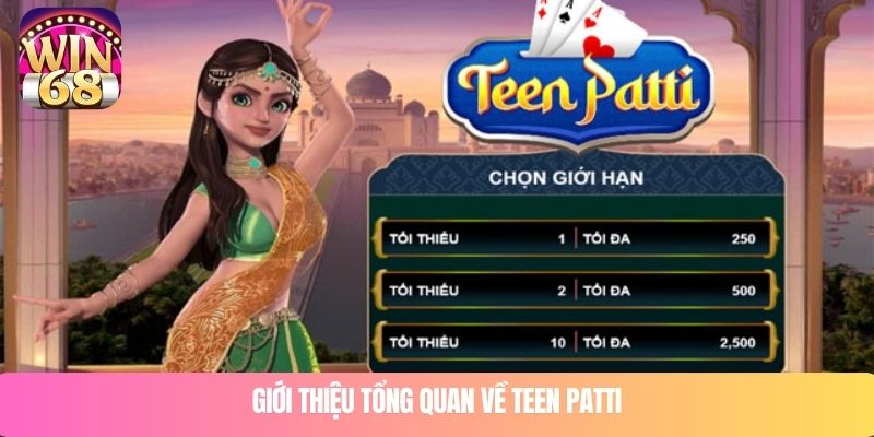 Giới thiệu tổng quan về Teen Patti