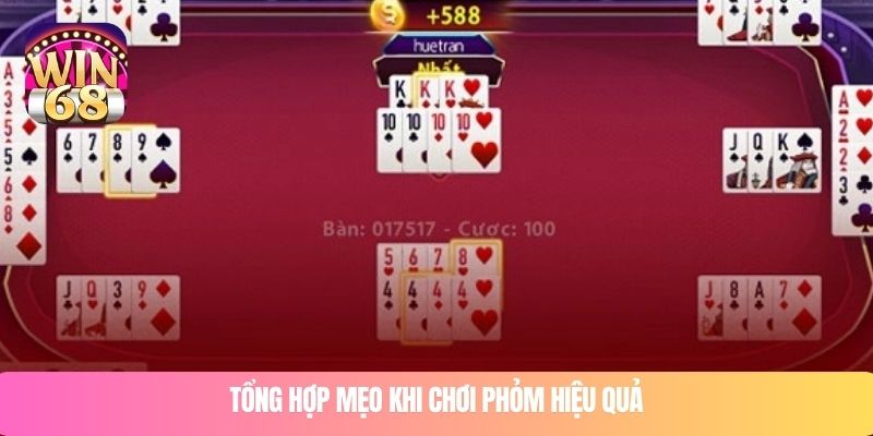 Tổng hợp mẹo khi chơi Phỏm hiệu quả